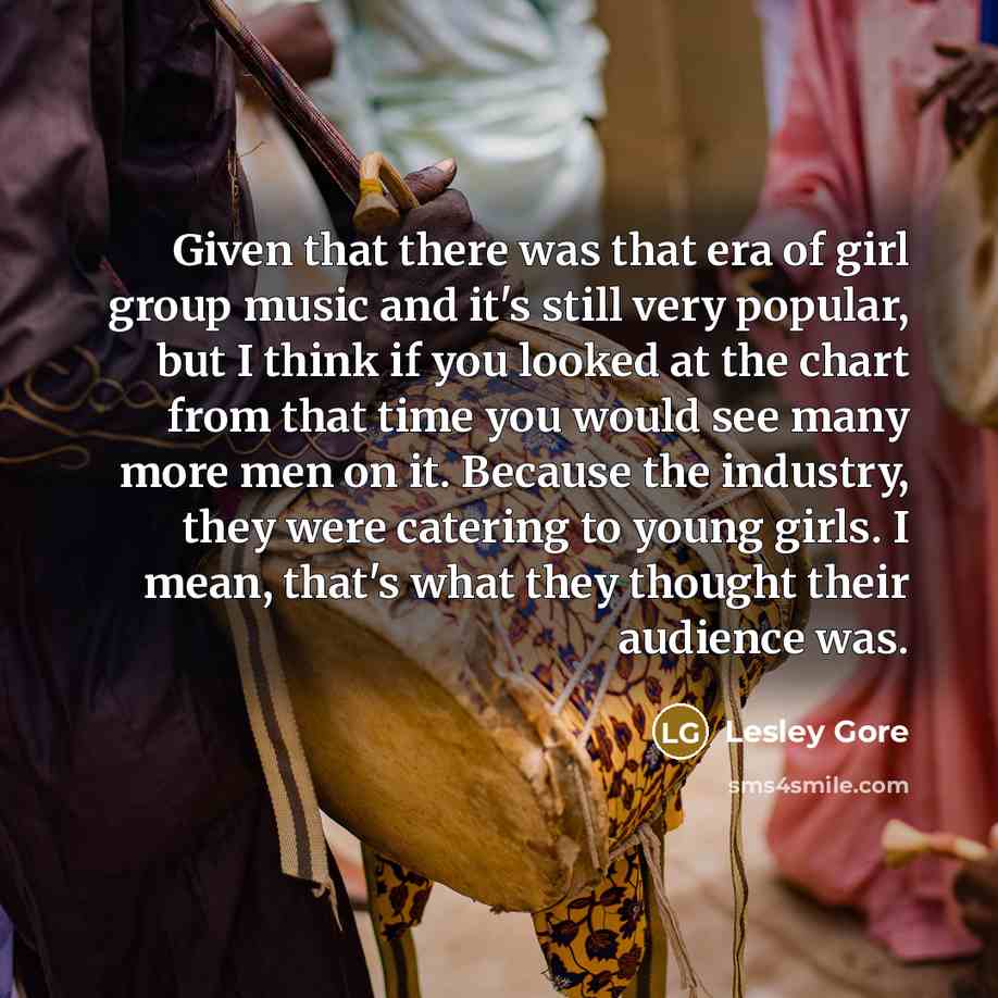 “Given that there was that era of girl group music…” quote by Lesley Gore