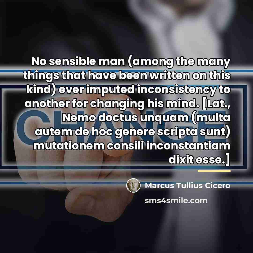 “No sensible man (among the many things that have been…” quote by Marcus Tullius Cicero