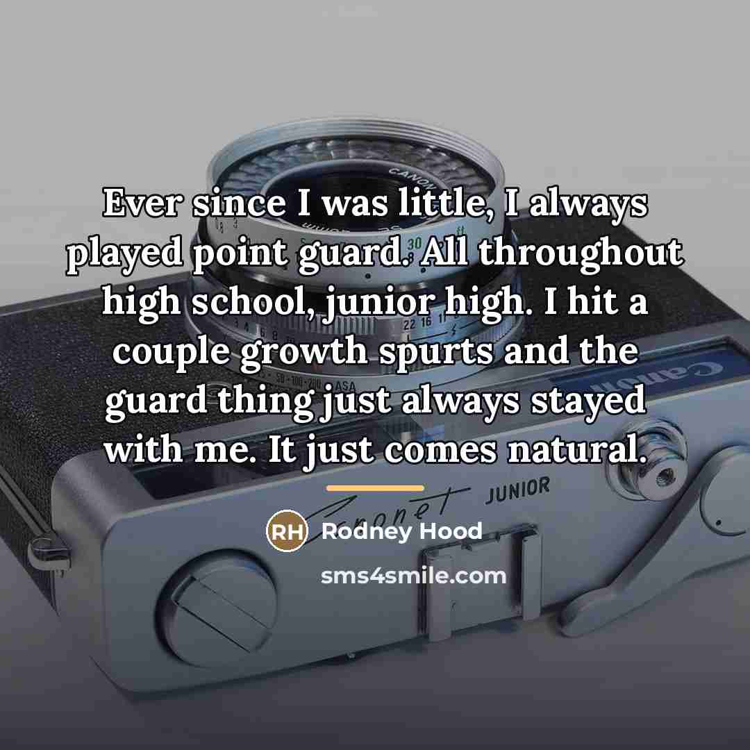 “Ever since I was little, I always played point guard.…” quote by Rodney Hood