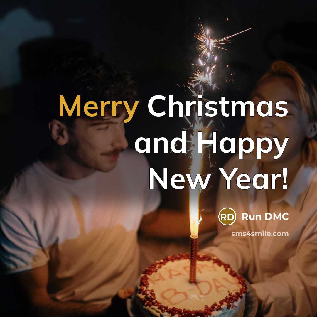 “Merry Christmas and Happy New Year!…” quote by Run DMC