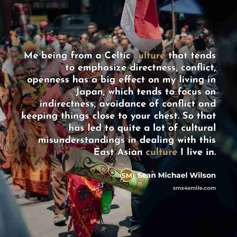 “Me being from a Celtic culture that tends to emphasize…” quote by Sean Michael Wilson