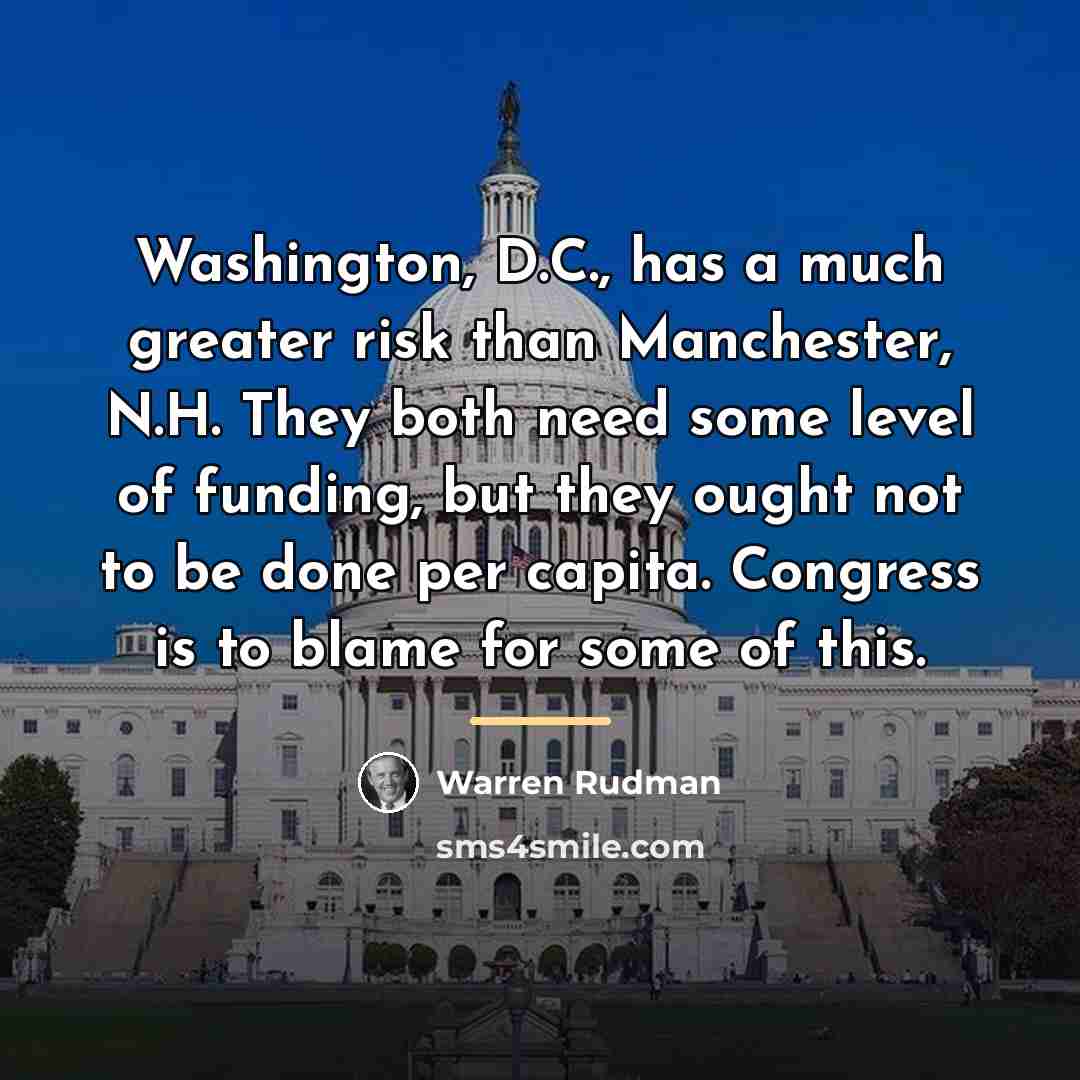 “Washington, D.C., has a much greater risk than Manchester, N.H.…” quote by Warren Rudman