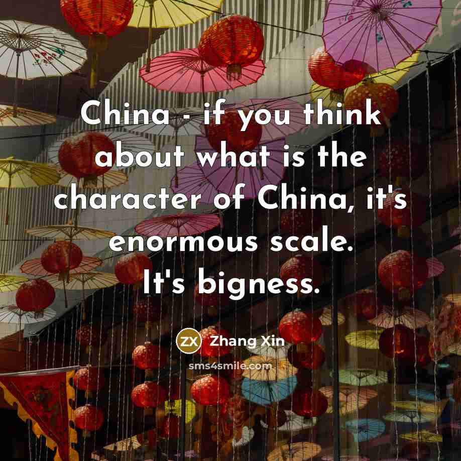 “China - if you think about what is the character…” quote by Zhang Xin