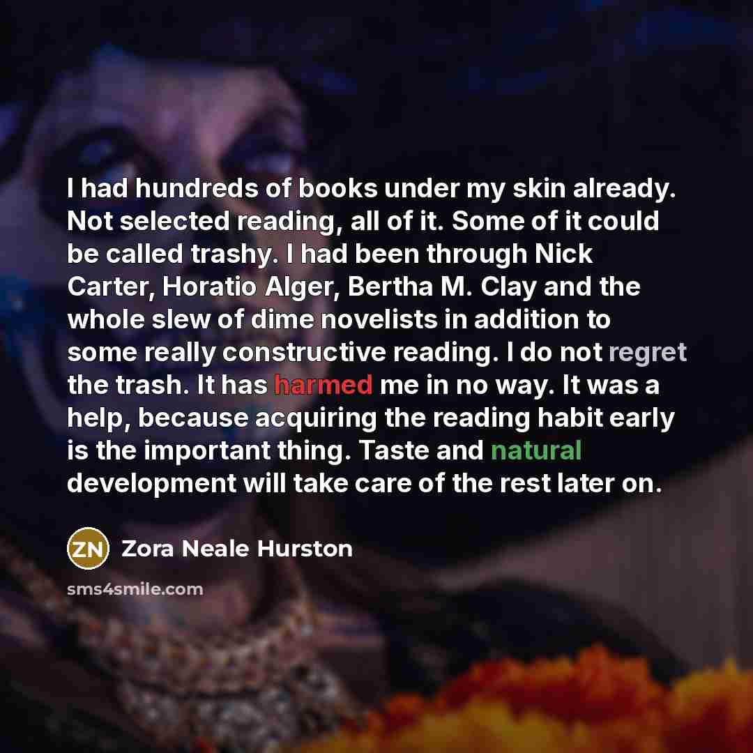 “I had hundreds of books under my skin already. Not…” quote by Zora Neale Hurston