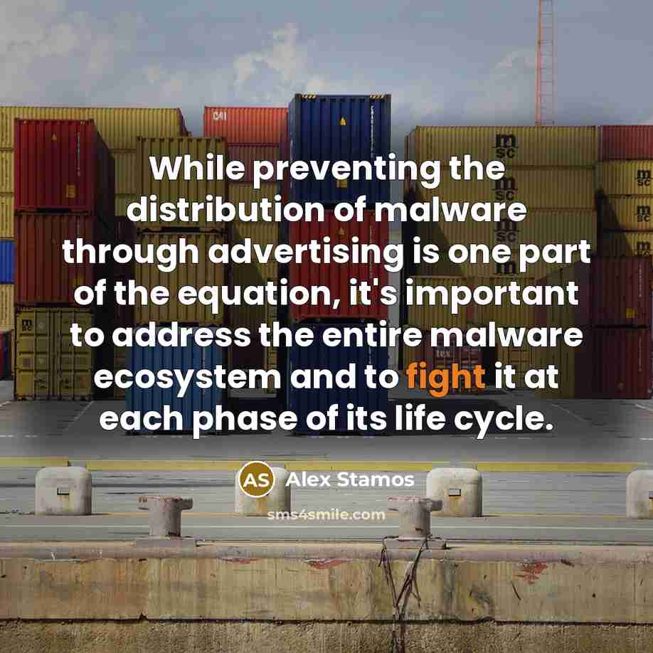“While preventing the distribution of malware through advertising is one…” quote by Alex Stamos