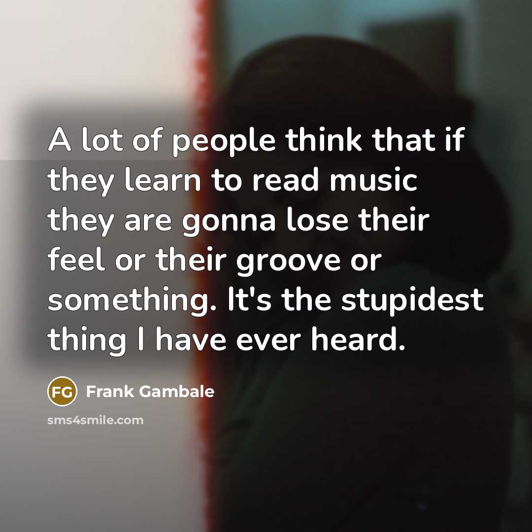 “A lot of people think that if they learn to…” quote by Frank Gambale