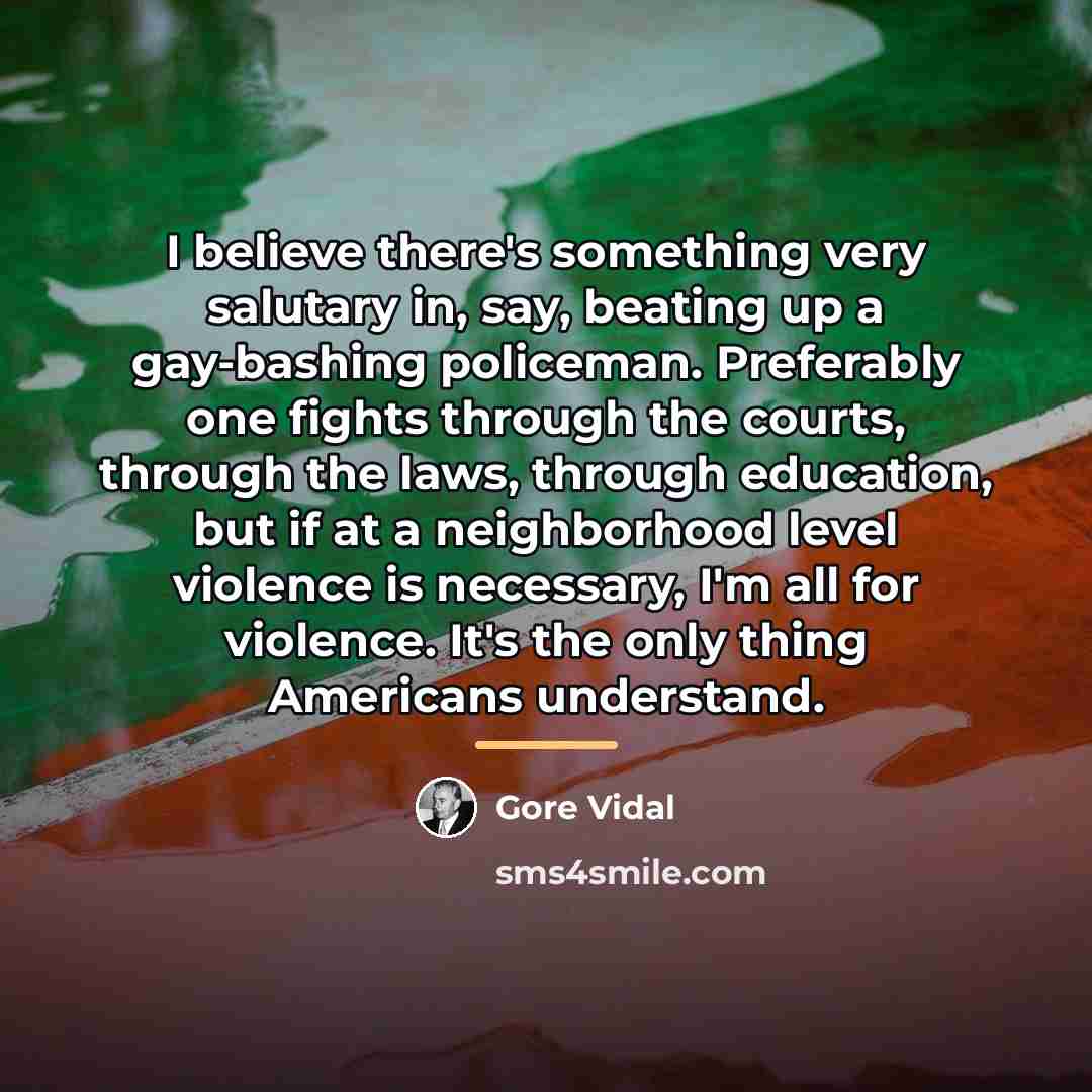 “I believe there's something very salutary in, say, beating up…” quote by Gore Vidal