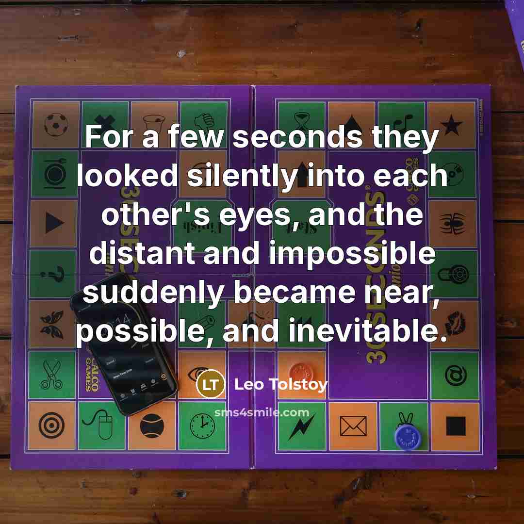 “For a few seconds they looked silently into each other's…” quote by Leo Tolstoy