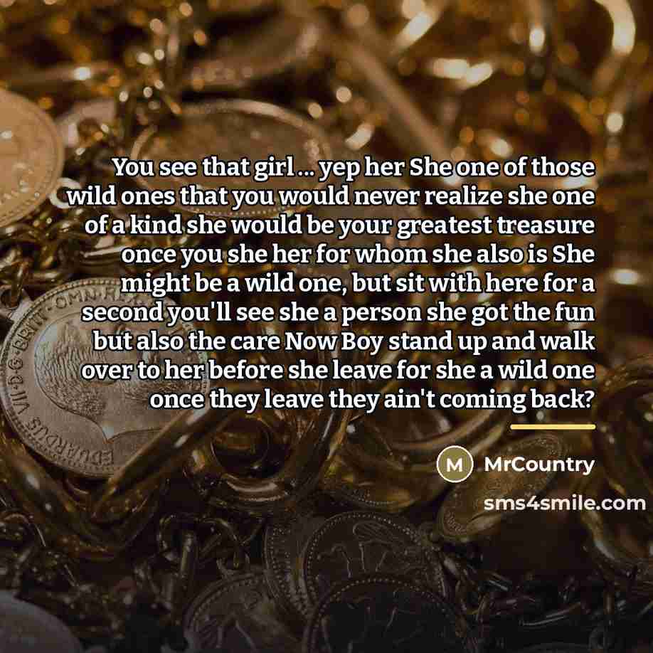 “You see that girl ... yep her She one of…” quote by MrCountry