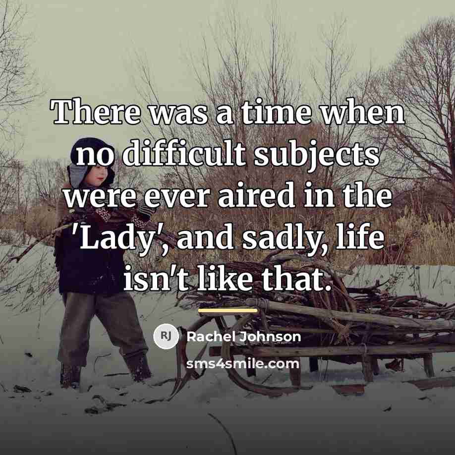 “There was a time when no difficult subjects were ever…” quote by Rachel Johnson