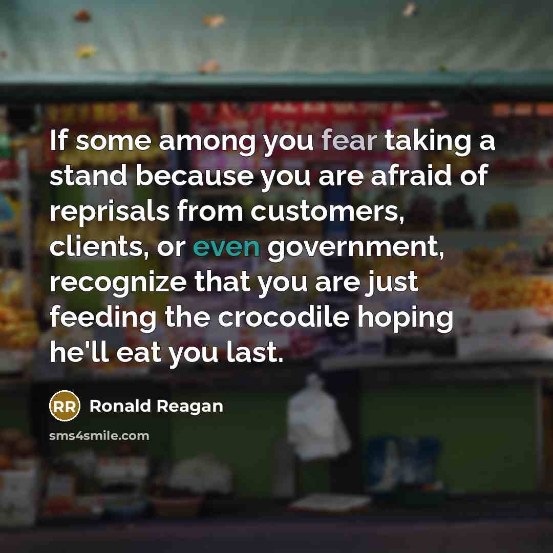 “If some among you fear taking a stand because you…” quote by Ronald Reagan