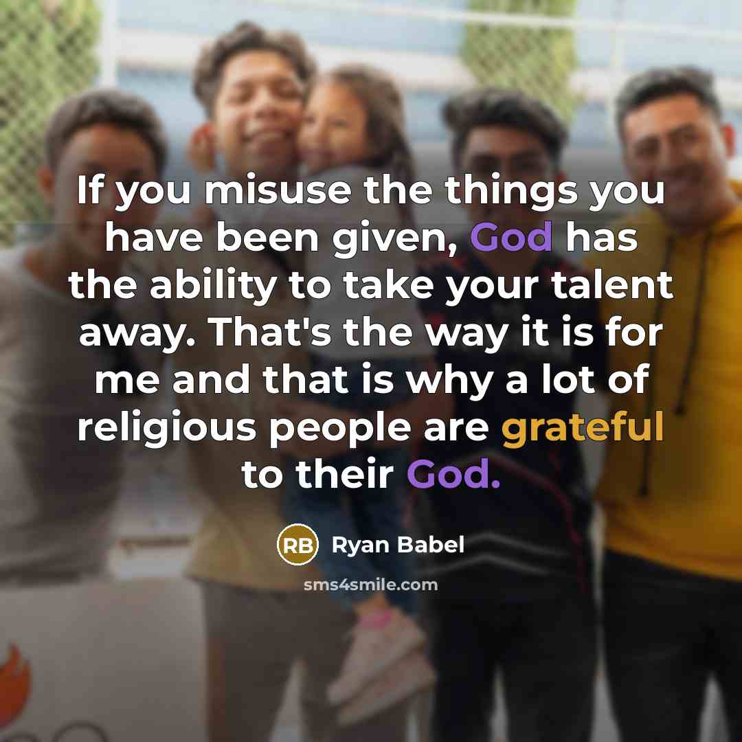 “If you misuse the things you have been given, God…” quote by Ryan Babel