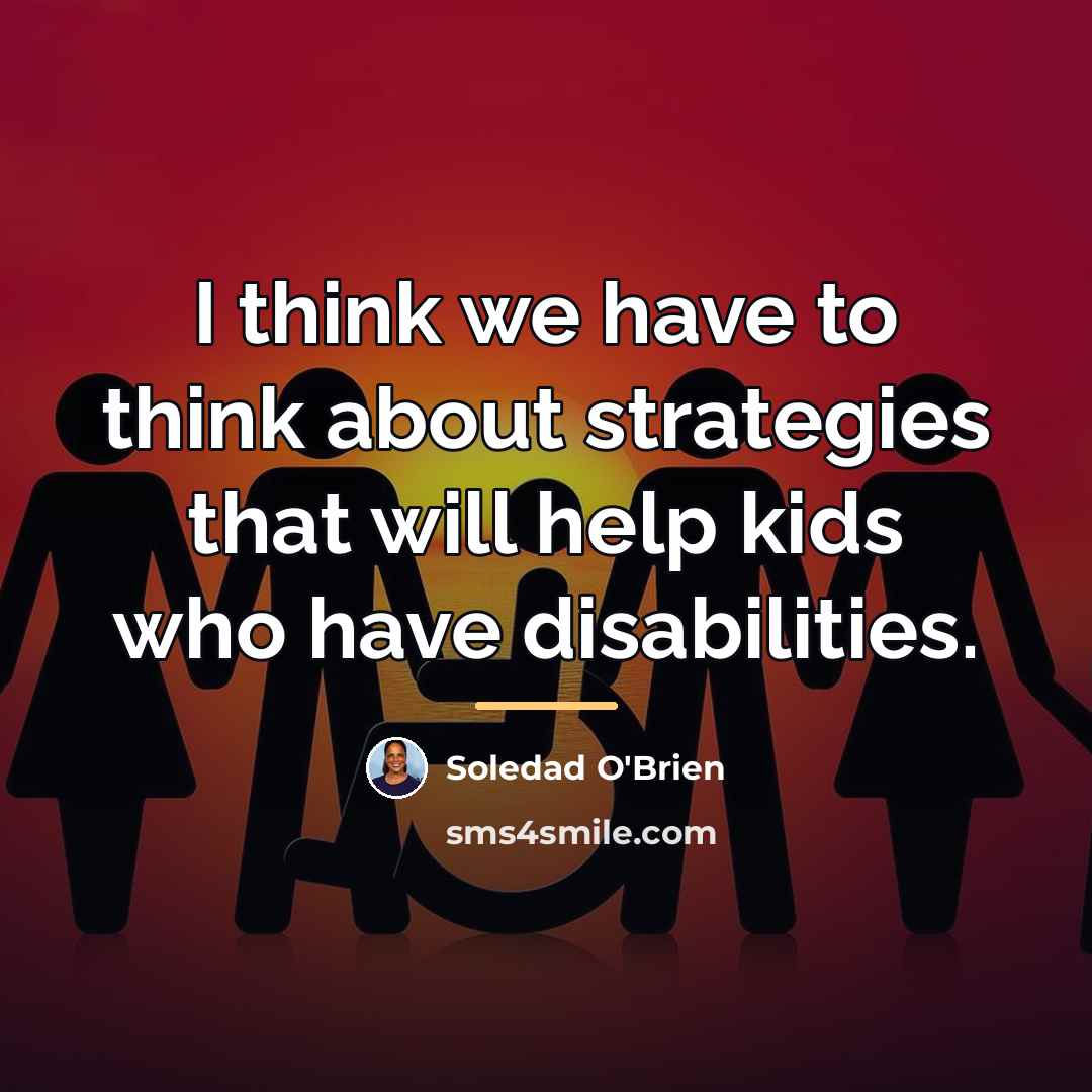 “I think we have to think about strategies that will…” quote by Soledad O'Brien