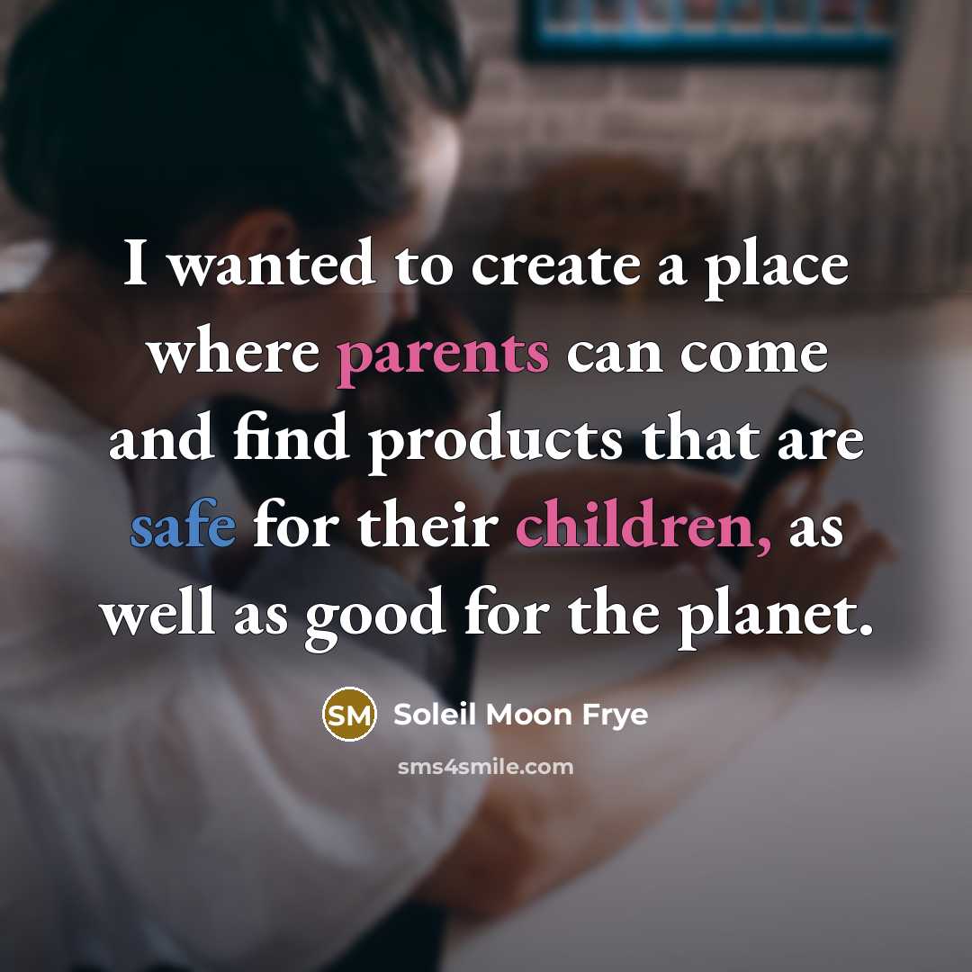 “I wanted to create a place where parents can come…” quote by Soleil Moon Frye