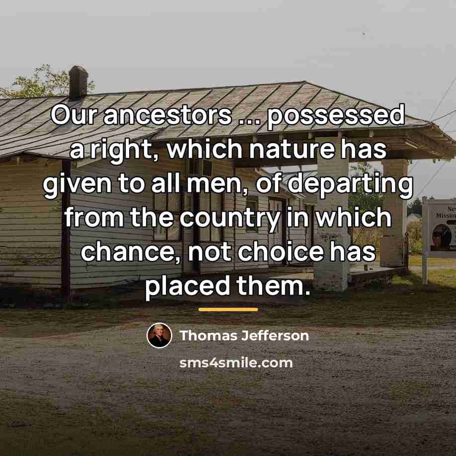 “Our ancestors ... possessed a right, which nature has given…” quote by Thomas Jefferson