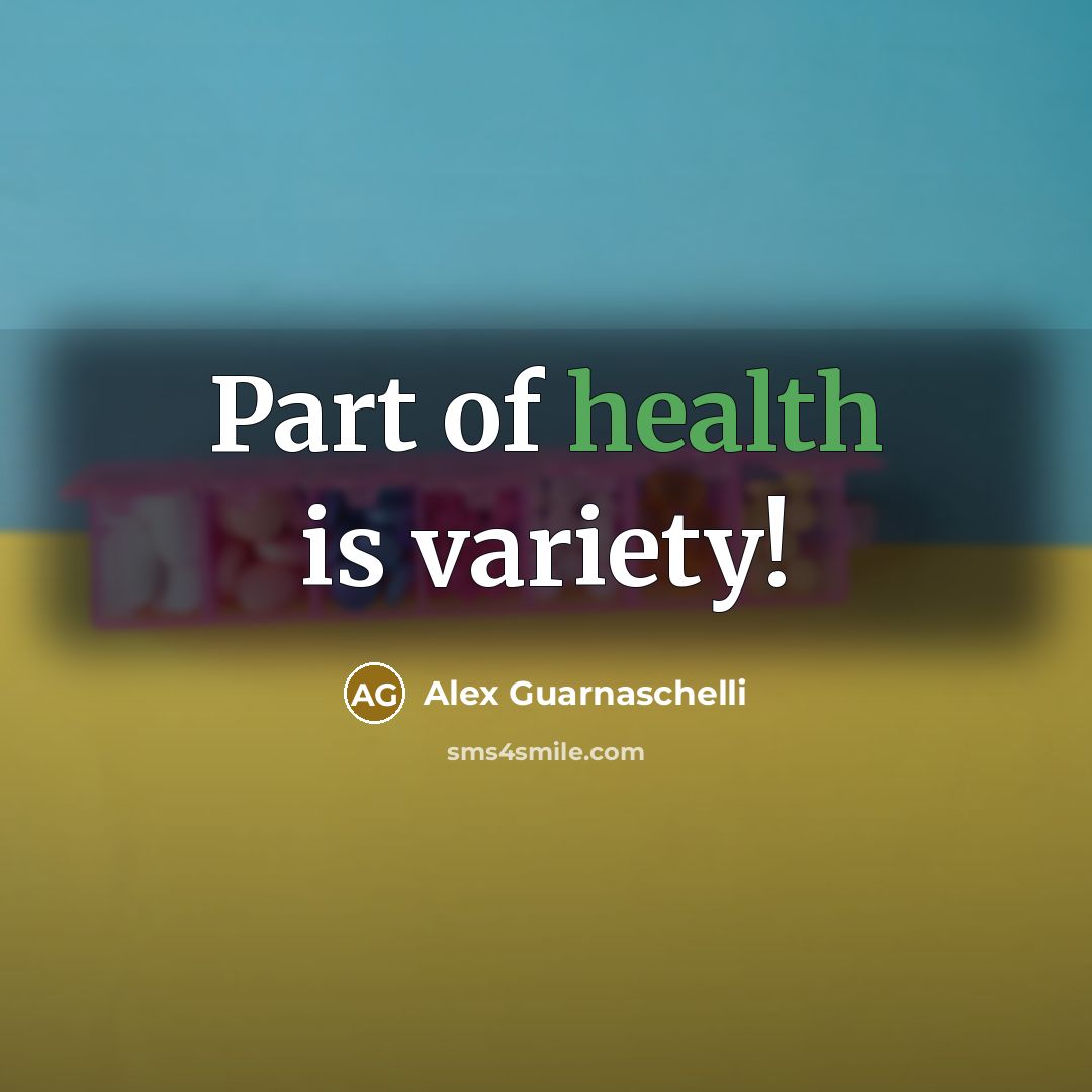 “Part of health is variety!…” quote by Alex Guarnaschelli