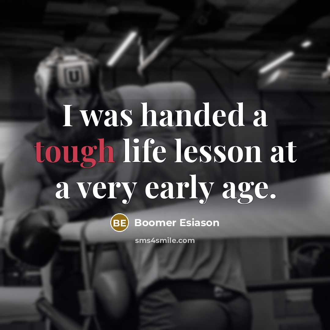 “I was handed a tough life lesson at a very…” quote by Boomer Esiason