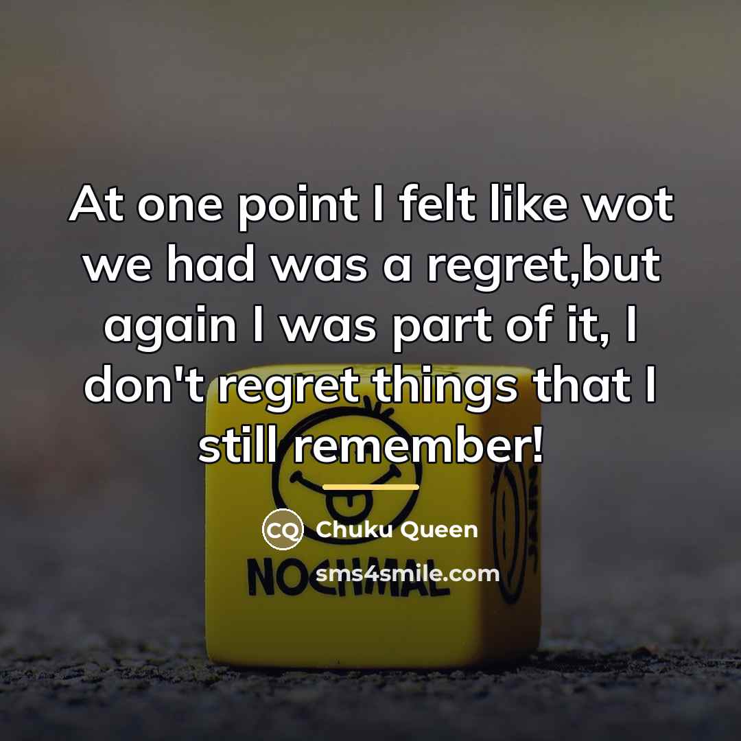 “At one point I felt like wot we had was…” quote by Anonymous