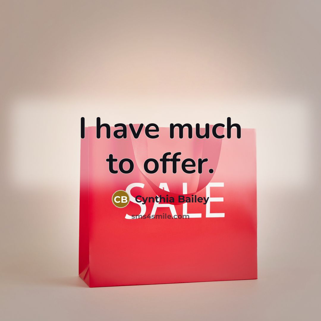 “I have much to offer.…” quote by Cynthia Bailey