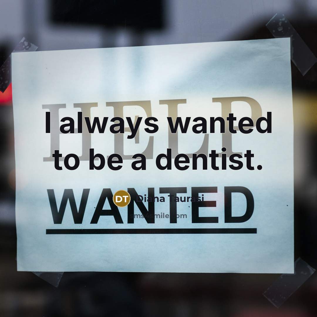 “I always wanted to be a dentist.…” quote by Diana Taurasi