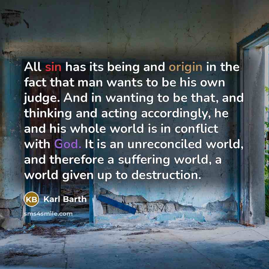 “All sin has its being and origin in the fact…” quote by Karl Barth