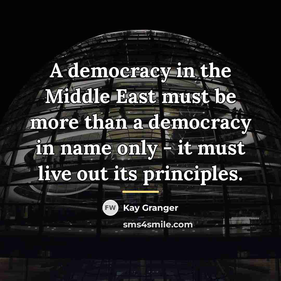 “A democracy in the Middle East must be more than…” quote by Kay Granger