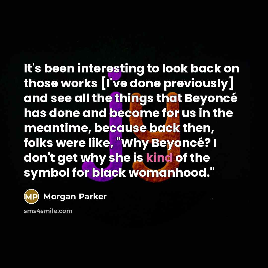“It's been interesting to look back on those works [I've…” quote by Morgan Parker