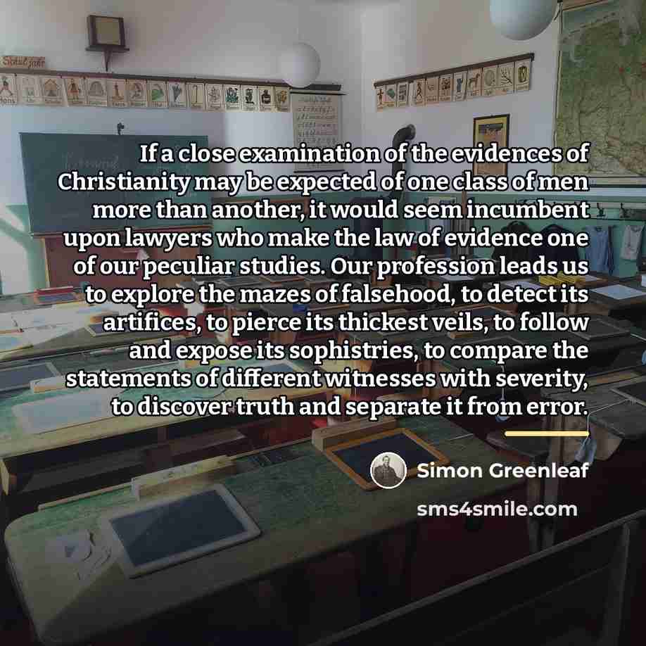 “If a close examination of the evidences of Christianity may…” quote by Simon Greenleaf