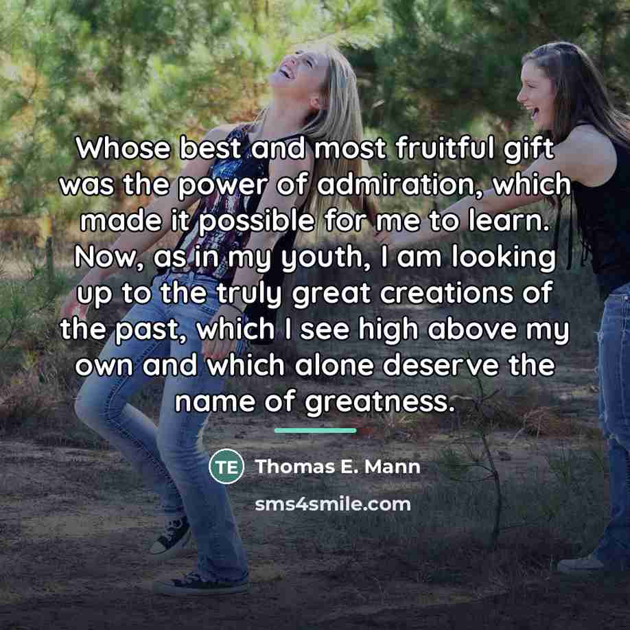 “Whose best and most fruitful gift was the power of…” quote by Thomas E. Mann