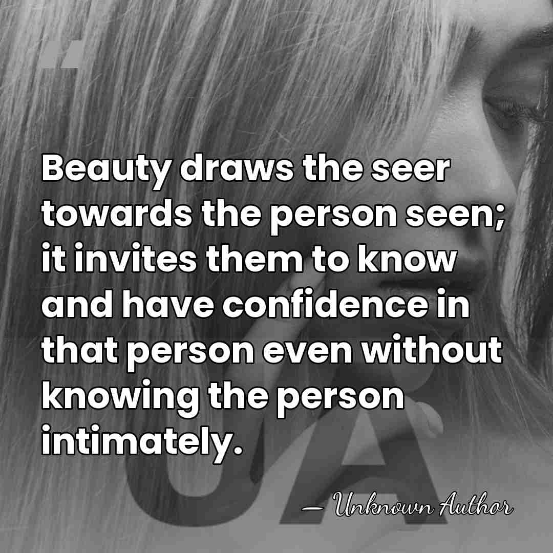 Beauty draws the seer towards the person seen; it invites them to&hellip; - Pia de Solenni