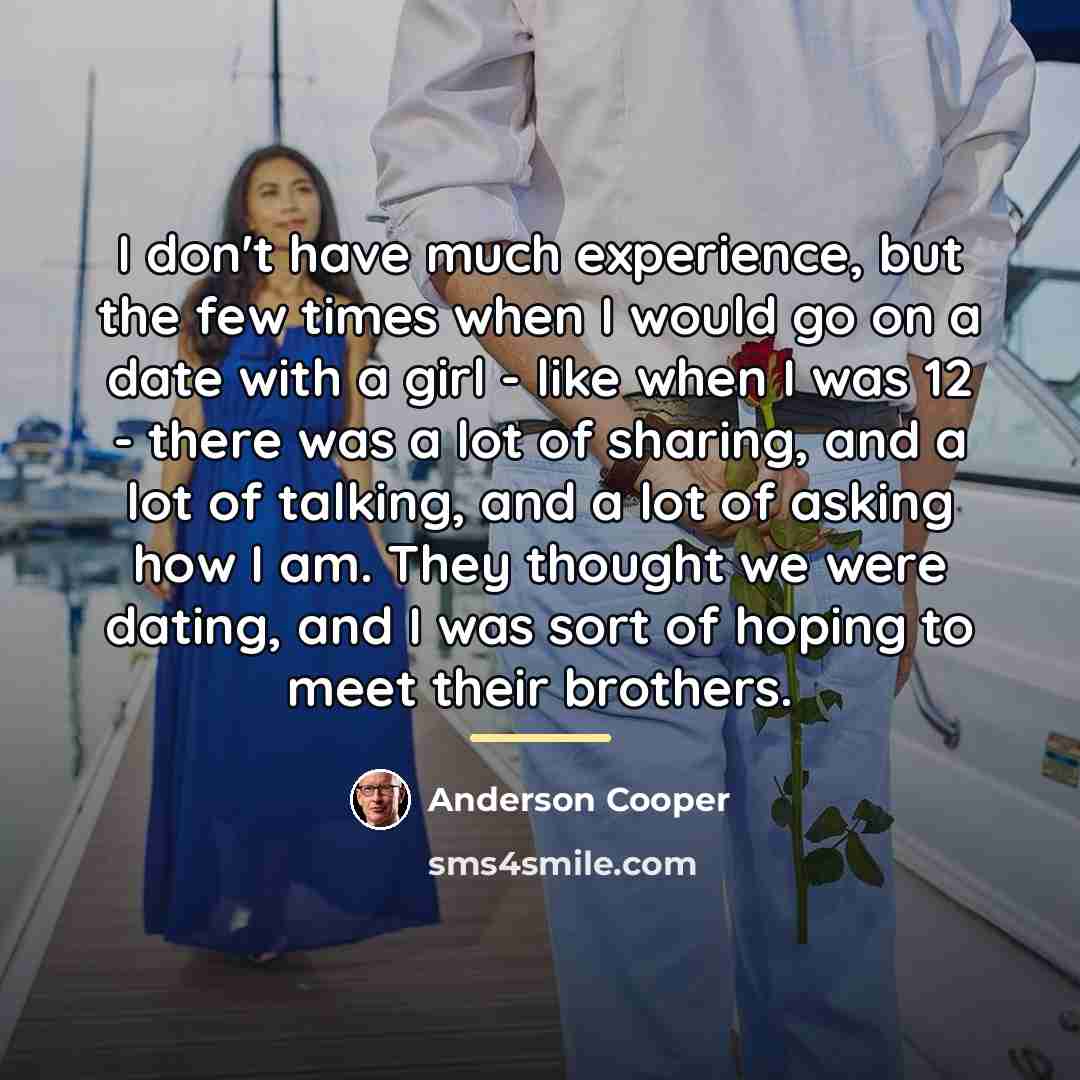 “I don't have much experience, but the few times when…” quote by Anderson Cooper