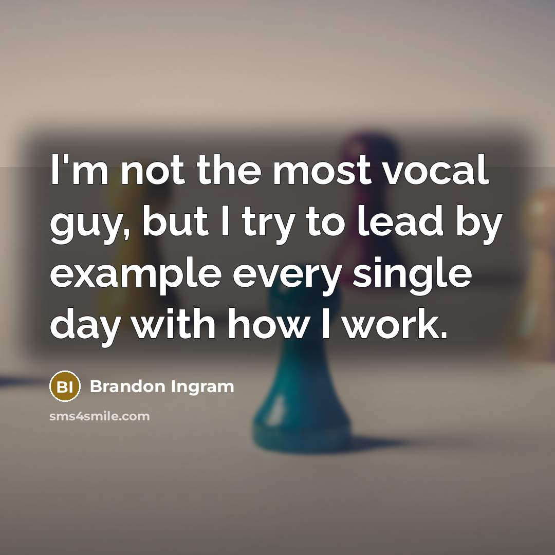 “I'm not the most vocal guy, but I try to…” quote by Brandon Ingram