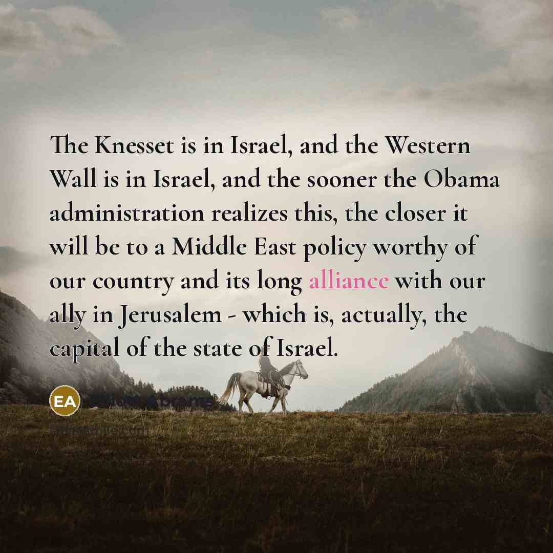 “The Knesset is in Israel, and the Western Wall is…” quote by Elliott Abrams