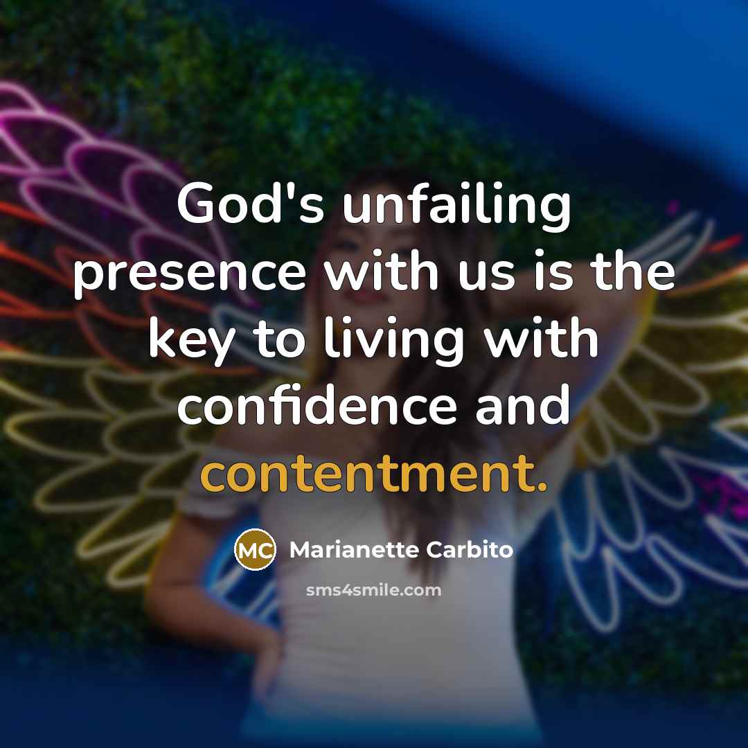“God's unfailing presence with us is the key to living…” quote by Marianette Carbito