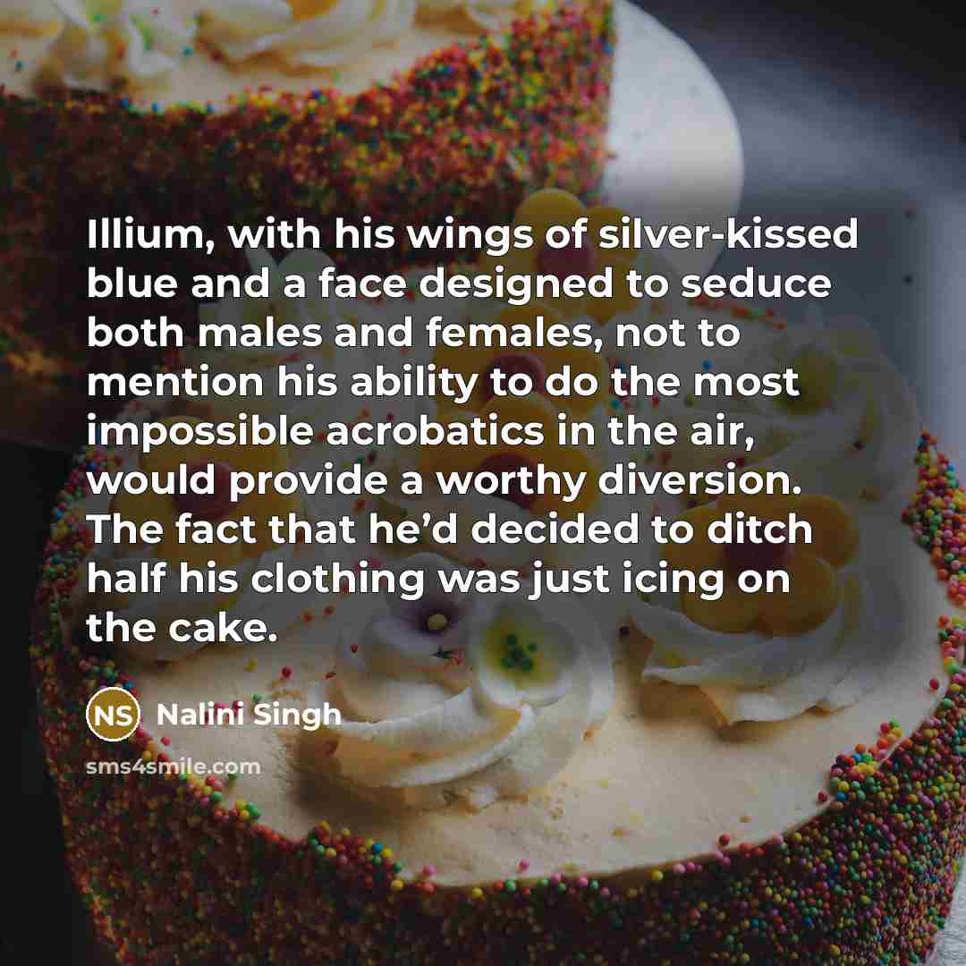 “Illium, with his wings of silver-kissed blue and a face…” quote by Nalini Singh