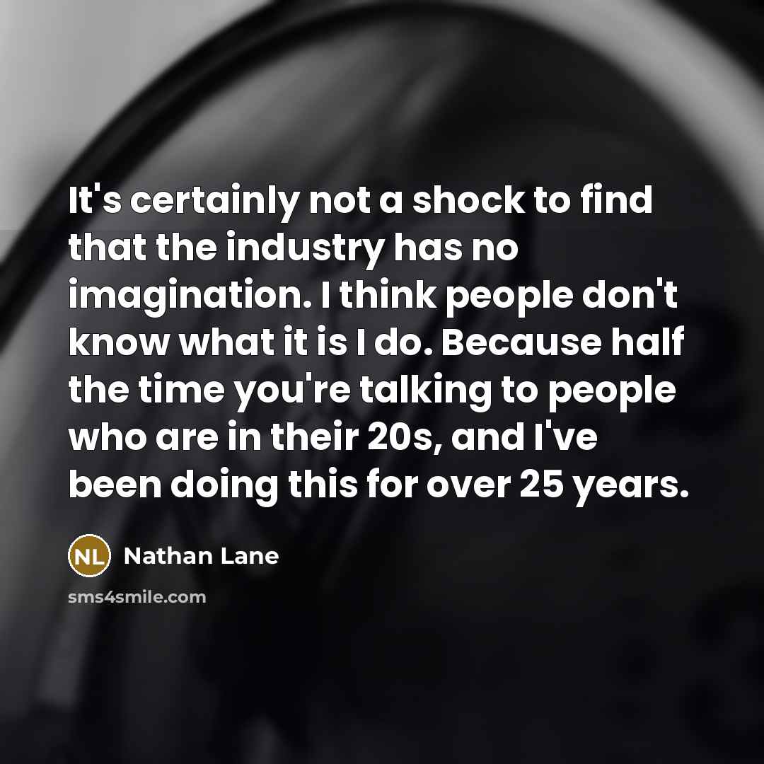 “It's certainly not a shock to find that the industry…” quote by Nathan Lane