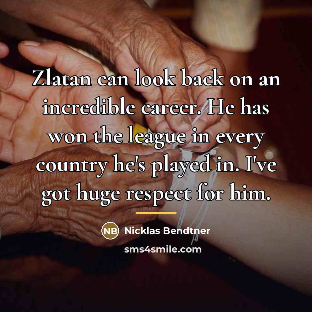 “Zlatan can look back on an incredible career. He has…” quote by Nicklas Bendtner