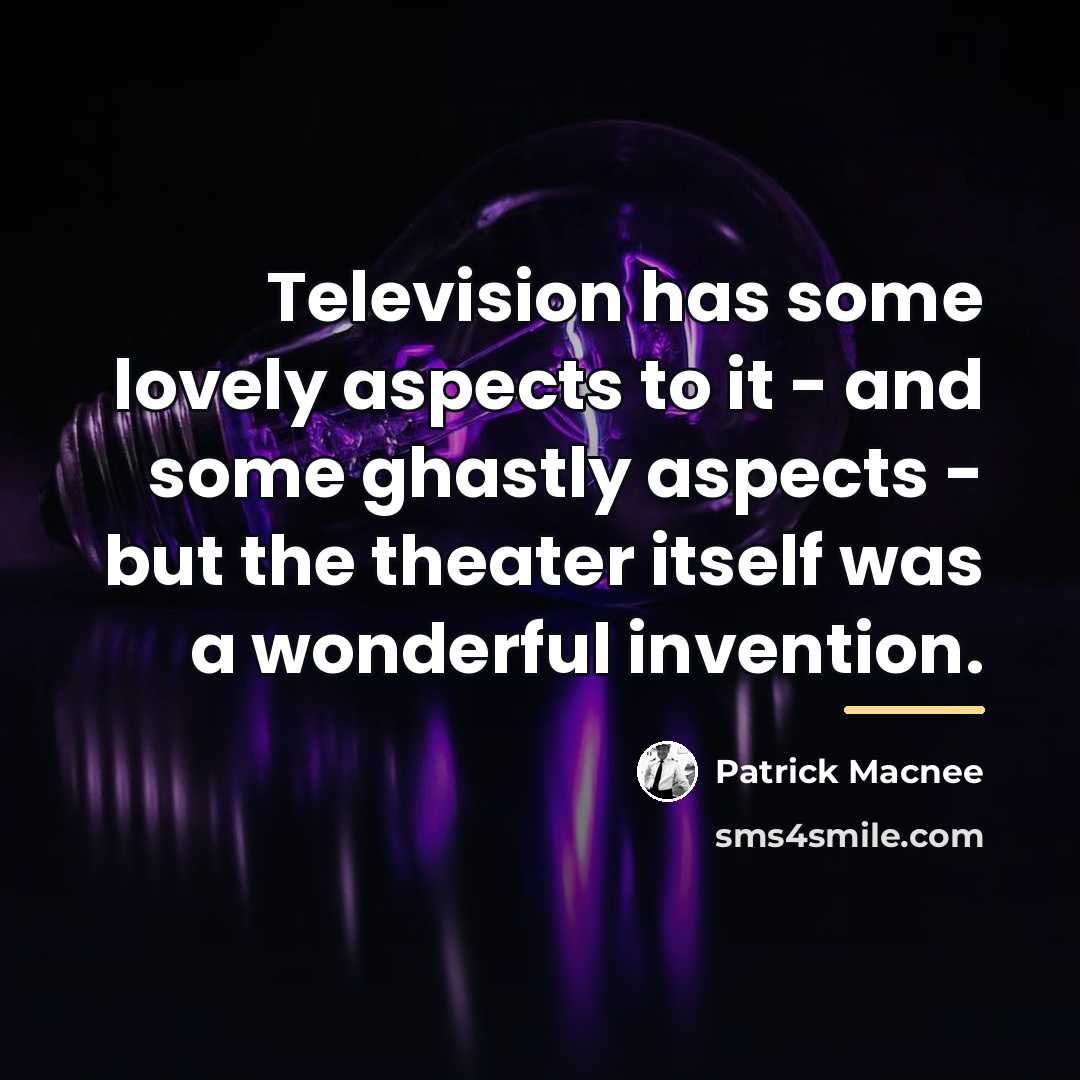 “Television has some lovely aspects to it - and some…” quote by Patrick Macnee