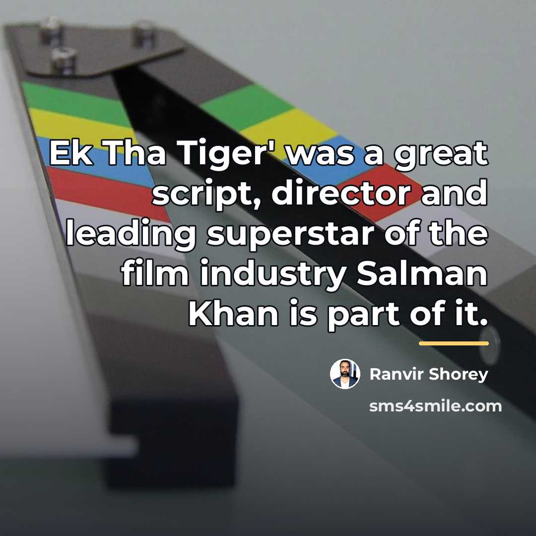 “Ek Tha Tiger' was a great script, director and leading…” quote by Ranvir Shorey