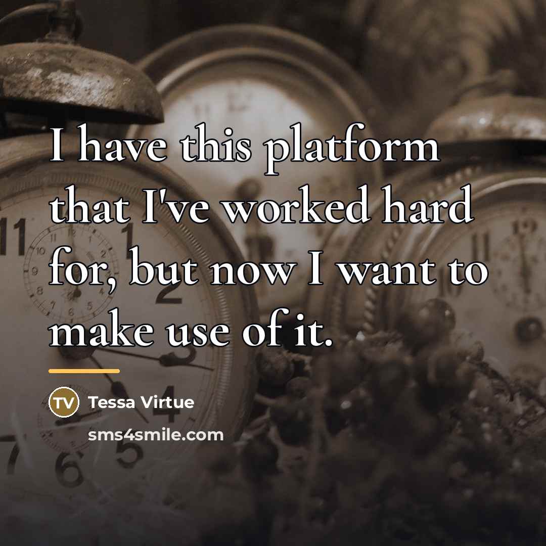 “I have this platform that I've worked hard for, but…” quote by Tessa Virtue
