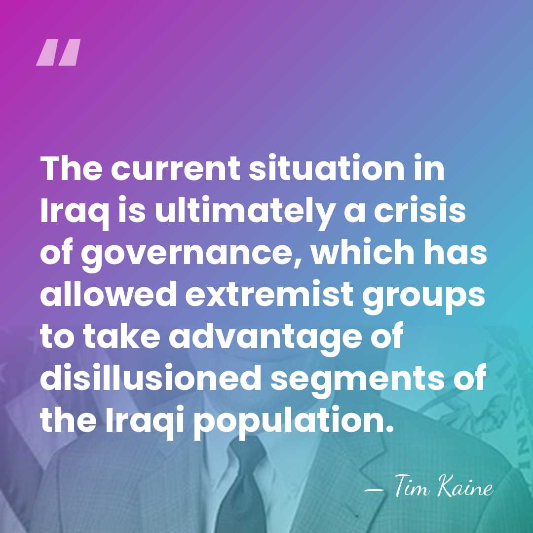 The current situation in Iraq is ultimately a crisis of governance, which&hellip; - Tim Kaine