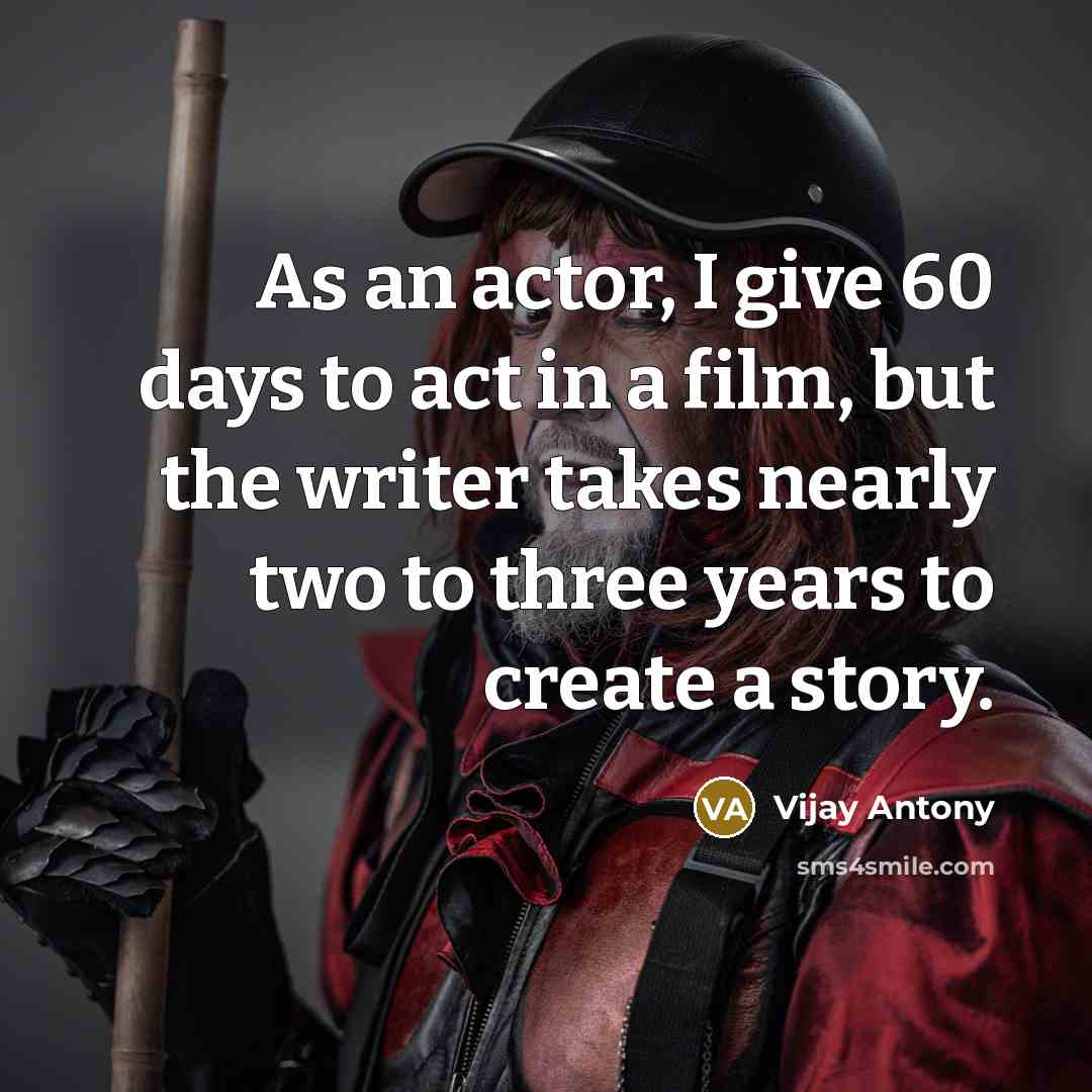 “As an actor, I give 60 days to act in…” quote by Vijay Antony