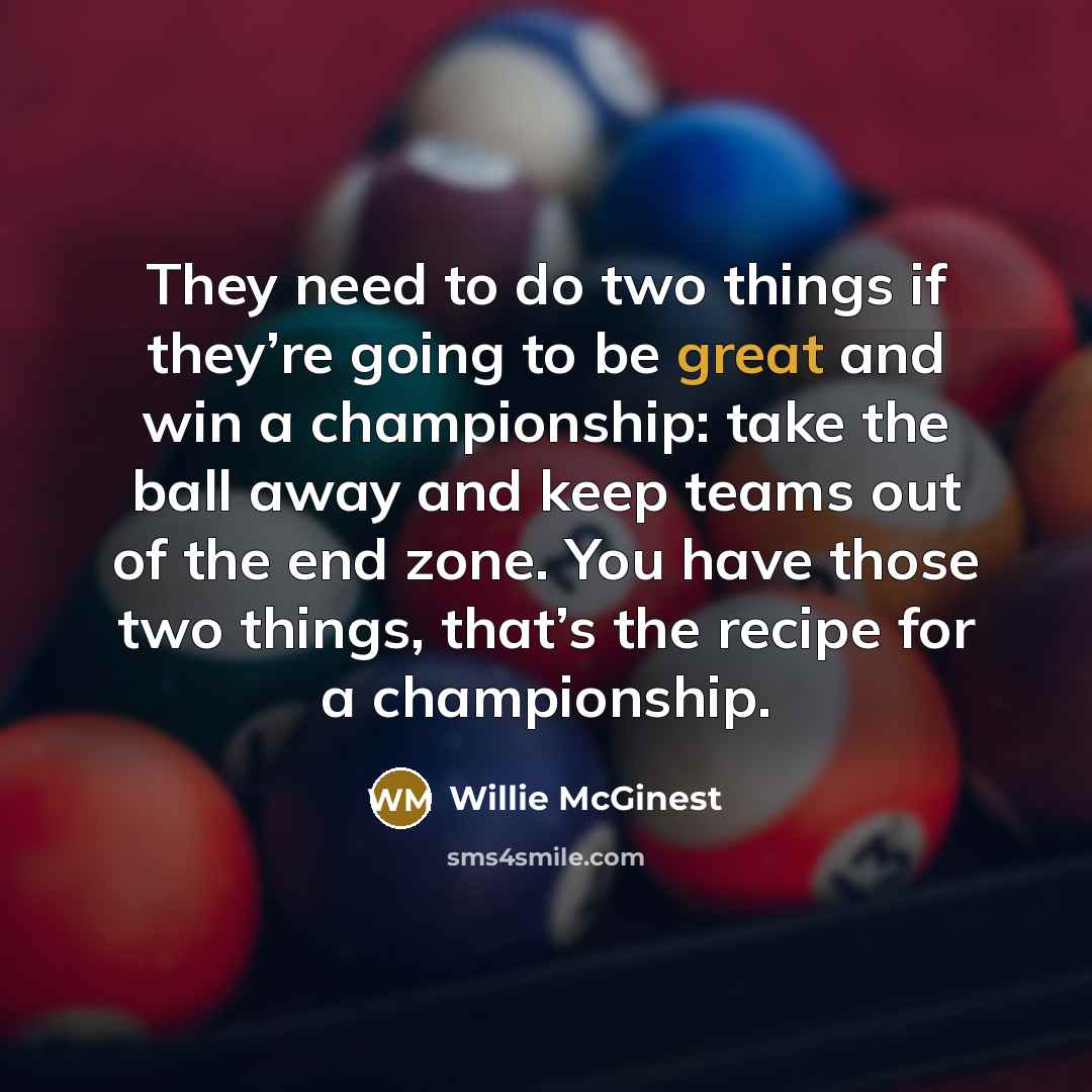 “They need to do two things if they’re going to…” quote by Willie McGinest