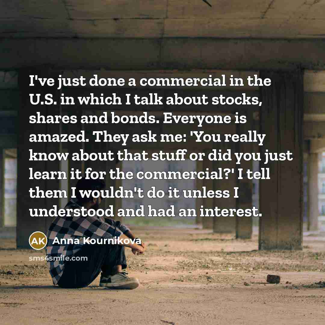 “I've just done a commercial in the U.S. in which…” quote by Anna Kournikova