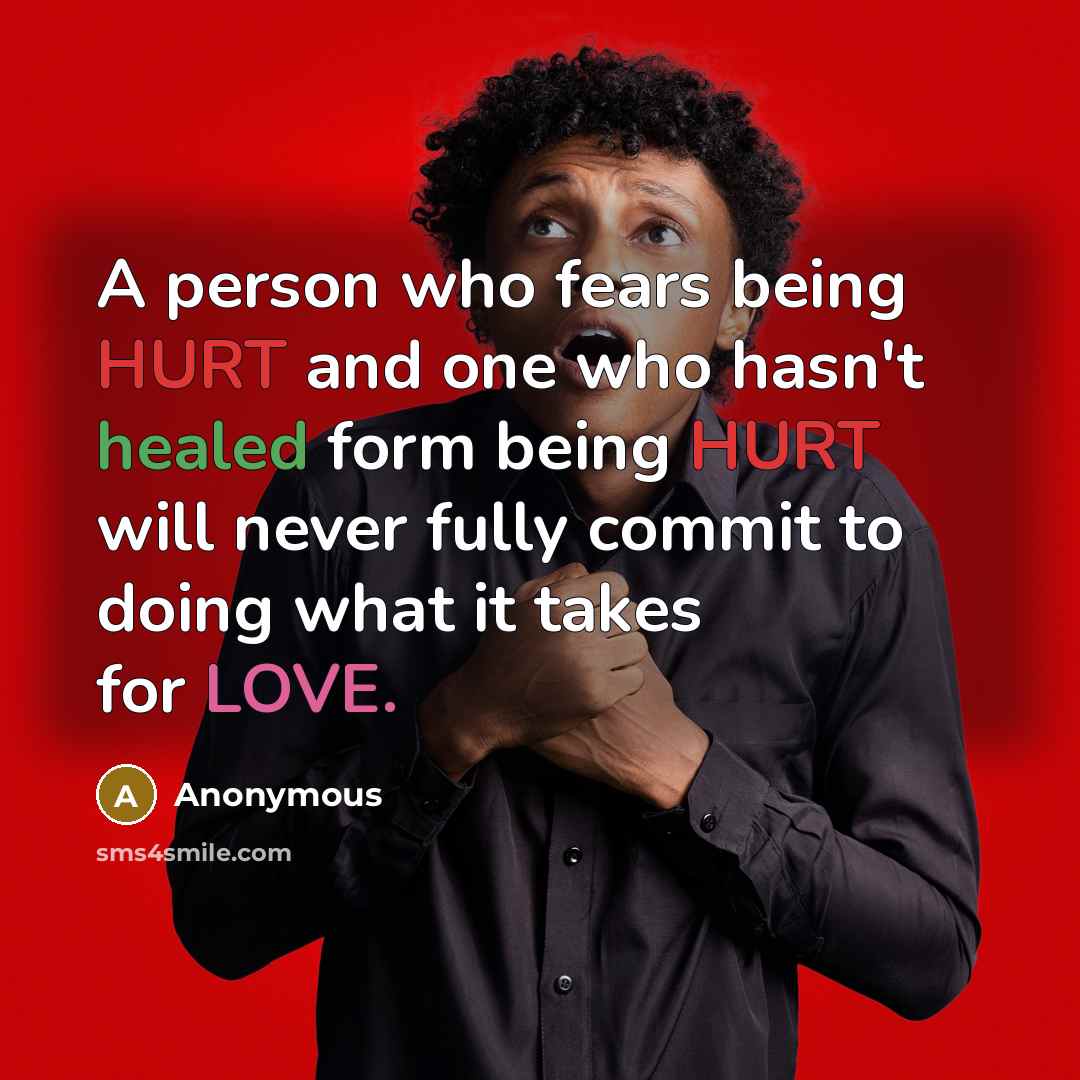 “A person who fears being HURT and one who hasn't…” quote by Anonymous