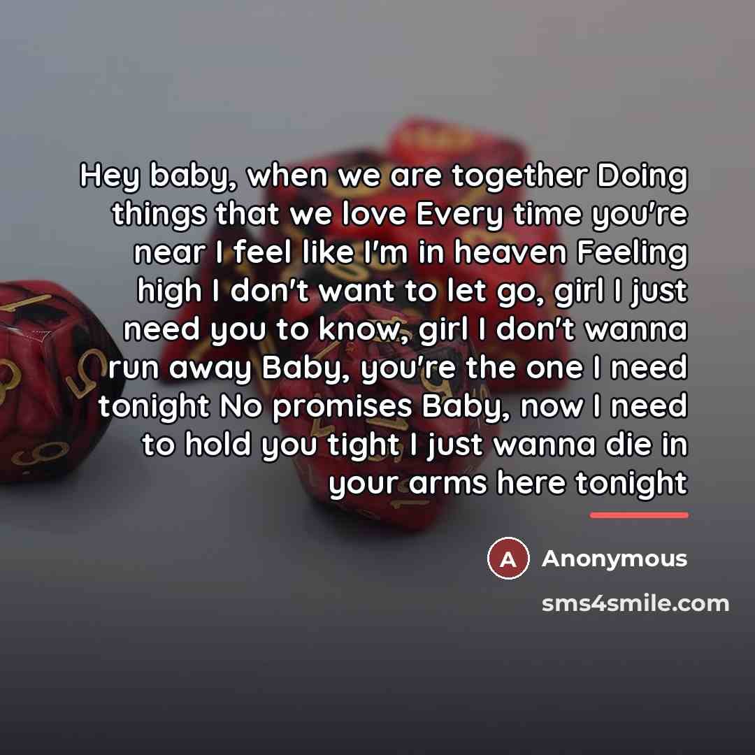 “Hey baby, when we are together Doing things that we…” quote by Anonymous