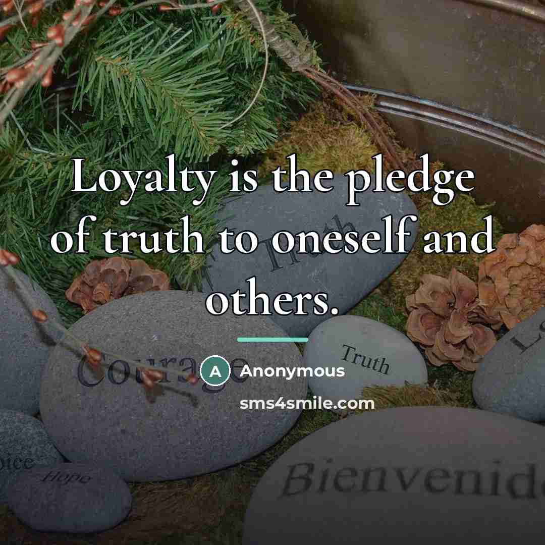 “Loyalty is the pledge of truth to oneself and others.…” quote by Ada Velez