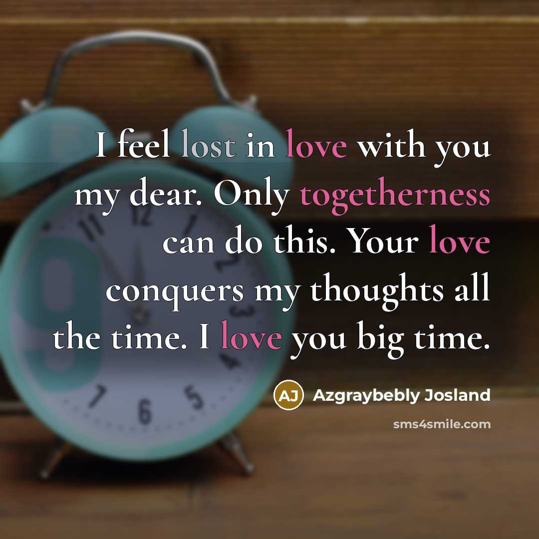 “I feel lost in love with you my dear. Only…” quote by Azgraybebly Josland