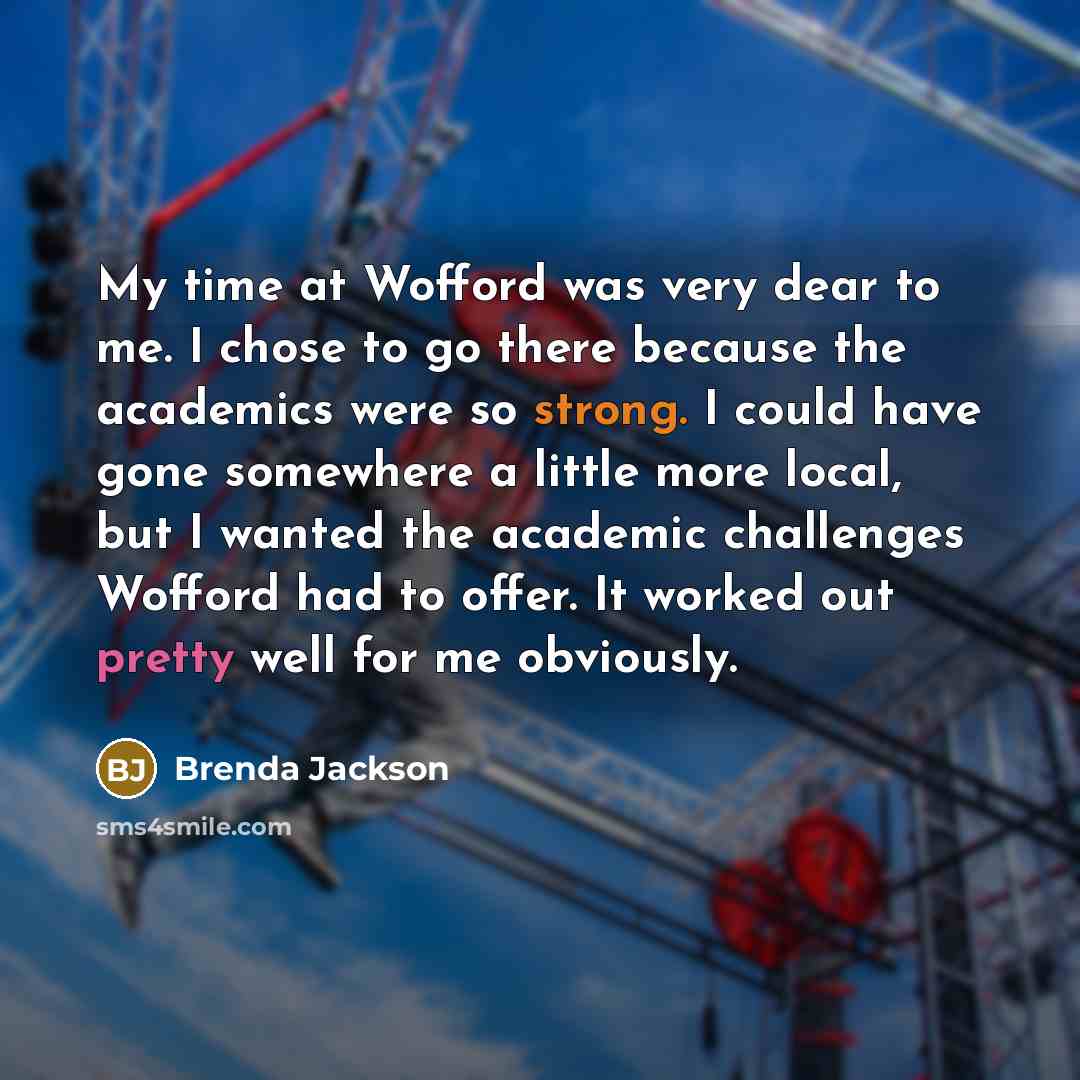 “My time at Wofford was very dear to me. I…” quote by Brenda Jackson