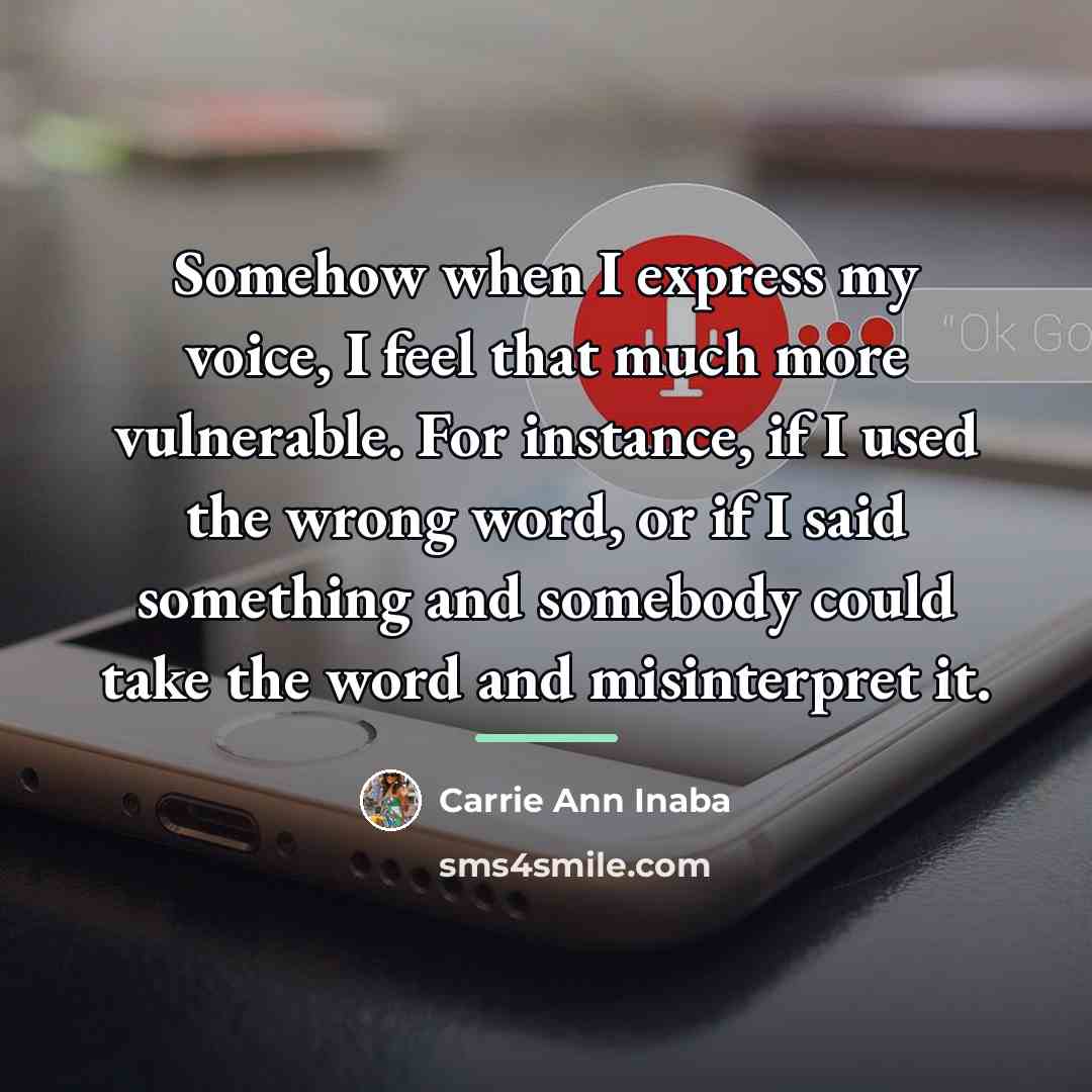 “Somehow when I express my voice, I feel that much…” quote by Carrie Ann Inaba